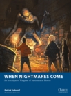 Image for When nightmares come: an investigative wargame of supernatural horror