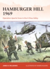Image for Hamburger Hill 1969 : Operation Apache Snow in the A Shau Valley
