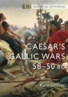 Image for Caesar&#39;s Gallic Wars  : 58-50 BC