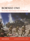 Image for Borneo 1945 : The Last Major Allied Campaign in the South-West Pacific
