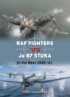 Image for RAF Fighters vs Ju 87 Stuka : In the West 1940–41