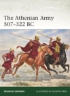 Image for The Athenian Army 507–322 BC