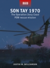 Image for Son Tay 1970 : The Operation Ivory Coast POW rescue mission
