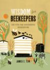Image for Wisdom for beekeepers  : 500 tips for keeping bees