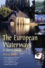 Image for The European Waterways: A User&#39;s Guide