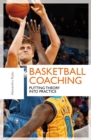 Image for Basketball coaching: putting theory into practice