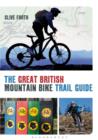 Image for The great British mountain bike trail guide
