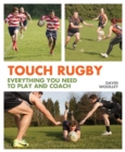 Image for Touch rugby  : everything you need to play and coach