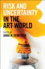 Image for Risk and uncertainty in the art world