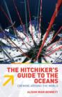 Image for The hitch[h]iker&#39;s guide to the oceans: crewing around the world.