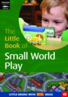 Image for The Little Book of Small World Play