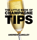 Image for Little Book of Champagne Tips