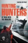 Image for Hunting the hunters: at war with the whalers
