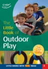 Image for Little Book of Outdoor Play