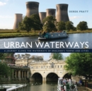 Image for Urban Waterways: A Window on to the Waterways of England&#39;s Towns and Cities