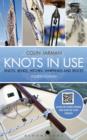 Image for Knots in use: knots, bends, hitches, whippings and splices
