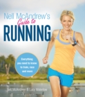 Image for Nell McAndrew&#39;s guide to running  : everything you need to know to train, race and more