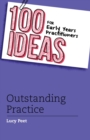 Image for 100 ideas for early years practitioners  : outstanding practice