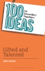 Image for 100 ideas for secondary teachers: Gifted and talented