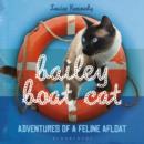 Image for Bailey boat cat: adventures of a feline afloat
