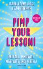 Image for Pimp your lesson!: prepare, innovate, motivate, perfect