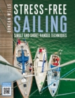 Image for Stress-free sailing  : single and short-handed techniques