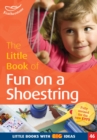 Image for The Little Book of Fun on a Shoestring