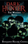 Image for The Wooden Skull (Dark Hunter 12)