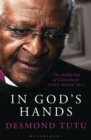 Image for In God&#39;s hands  : the Archbishop of Canterbury&#39;s Lent book, 2015