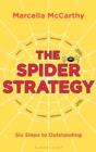 Image for The spider strategy: six steps to outstanding
