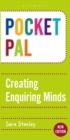 Image for Pocket PAL: Creating Enquiring Minds