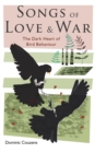 Image for Songs of love and war  : the dark heart of bird behaviour