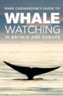 Image for Mark Carwardine&#39;s guide to whale watching in Britain and Europe