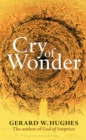 Image for Cry of wonder  : our own real identity