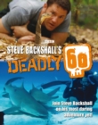 Image for Steve Backshall&#39;s Deadly 60