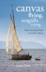 Image for Canvas flying, seagulls crying: from Scottish lochs to Celtic shores