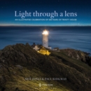 Image for Light Through a Lens : An illustrated celebration of 500 years of Trinity House