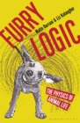 Image for Furry logic: the physics of animal life