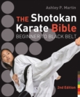 Image for Shotokan Karate Bible 2nd edition: Beginner to Black Belt