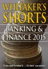 Image for Whitaker&#39;s Shorts 2015: Banking and Finance.
