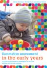 Image for Summative assessment in the early years: a guide to observational techniques for anyone working with young children