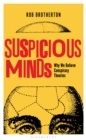 Image for Suspicious minds: why we believe conspiracy theories