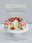 Image for 80 cakes from around the world