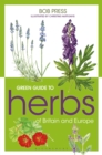Image for Green Guide to Herbs Of Britain And Europe