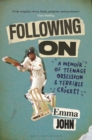 Image for Following on: a memoir of teenage obsession and terrible cricket