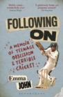 Image for Following on  : a memoir of teenage obsession and terrible cricket