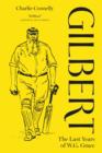 Image for Gilbert: the last years of W.G. Grace