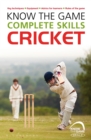 Image for Know the Game: Complete skills: Cricket