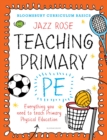 Teaching primary PE - Rose, Jazz