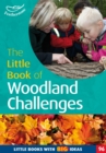 Image for The little book of woodland challenges